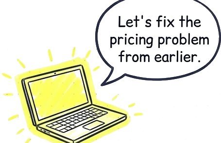 A glowing laptop saying: let's fix the pricing problem from earlier